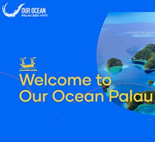 Credit - https://ourocean2022.pw/ Our Ocean Conference, Palau. Credit - https://ourocean2022.pw/