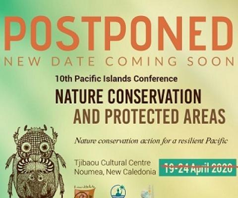 COVID-19 Concerns Postpone 10th Pacific Islands Conference On Nature Conservation And Protected Areas